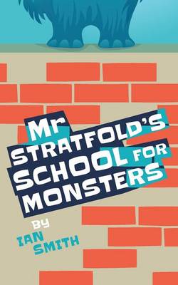 Mr Stratfold's School for Monsters (Paperback)