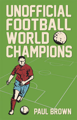 Unofficial Football World Champions (Paperback)