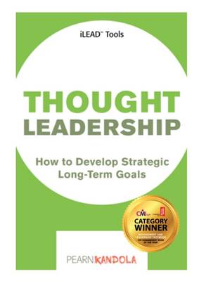Thought Leadership: Tools and Techniques for Aspiring Leaders (Paperback)