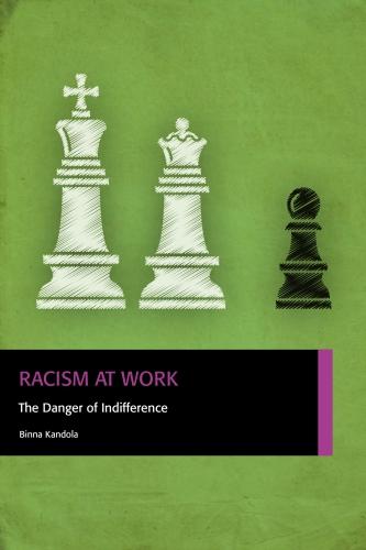 Racism at Work: The Danger of Indifference (Paperback)