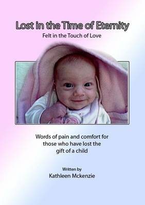 Lost in the Time of Eternity: Felt in the Touch of Love (Paperback)