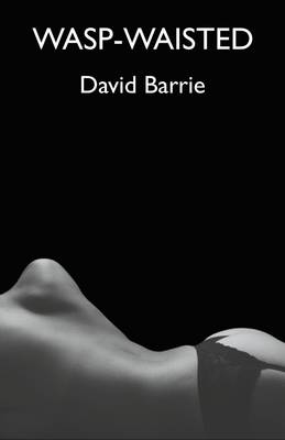 Wasp-waisted (Paperback)