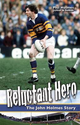 Reluctant Hero: The John Holmes Story (Paperback)
