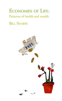 Economies of Life: Patterns of Health and Wealth (Paperback)
