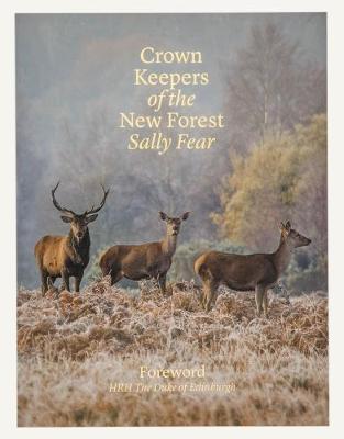 Crown Keepers of the New Forest (Hardback)