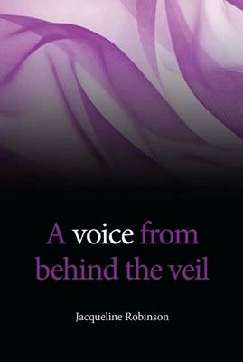 A Voice from Behind the Veil (Paperback)