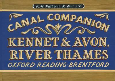 Pearson's Canal Companion - Kennet & Avon, River Thames - Michael Pearson