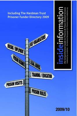 Inside Information 2009/2010: The Comprehensive Guide to Prisons and Prison Related Services - Annual publication (Paperback)