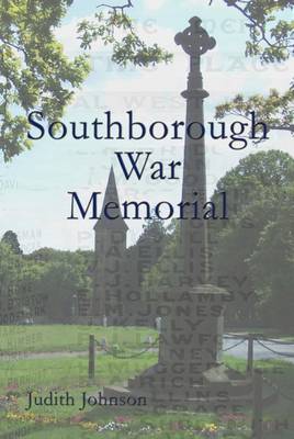 Southborough War Memorial: The Stories of Those Commemorated (Paperback)