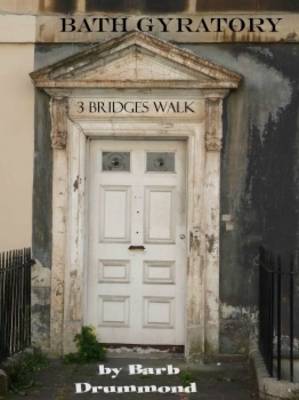 Bath Gyratory 3 Bridges Walk (Paperback)