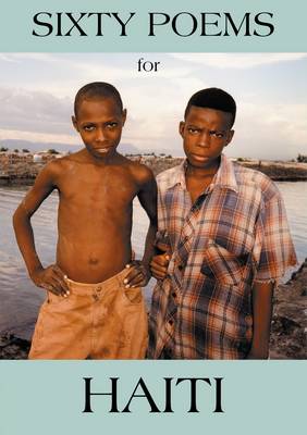 Sixty Poems for Haiti (Paperback)