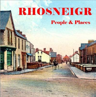 Rhosneigr - People & Places - Rhosneigr Then & Now 3 (Paperback)