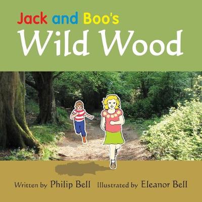 Jack and Boo's Wild Wood - Jack and Boo 2 (Paperback)