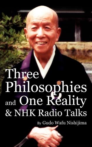 Three Philosophies and One Reality & NHK Radio Talks (Paperback)