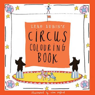 Zero Lubin's Circus Colouring Book - Zero Lubin's Colouring and Activity Books 4 (Paperback)