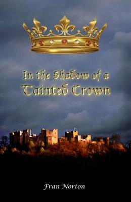 In the Shadow of a Tainted Crown (Paperback)