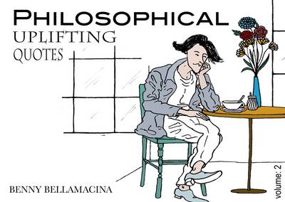 Philosophical Uplifting Quotes: Volume 2 (Paperback)