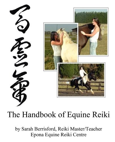 The Handbook of Equine Reiki: Animal Reiki for Horses (Paperback)