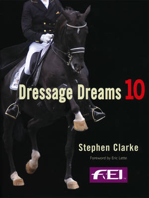 Dressage Dreams 10: Celebration of Perfection (Hardback)