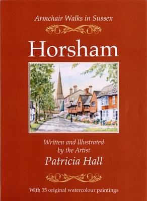 Armchair Walks in Sussex: Horsham (Paperback)