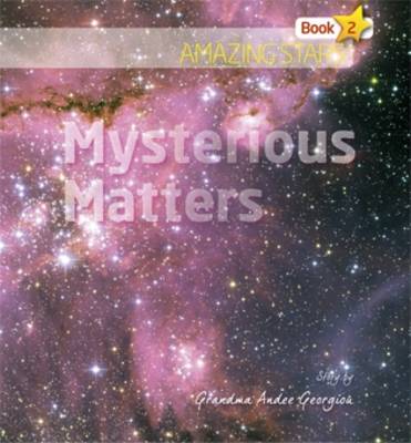 Mysterious Matters: Amazing Stars Bk. 2 (Paperback)