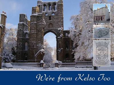 We're from Kelso Too (Paperback)