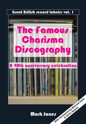 The Famous Charisma Discography (Paperback)