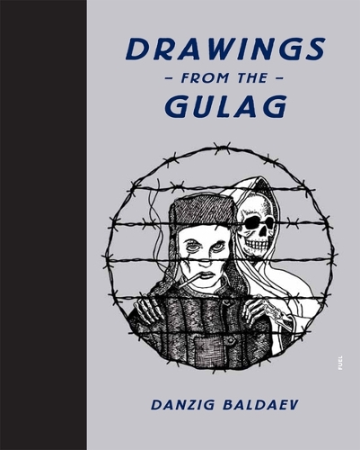Drawings from the Gulag (Hardback)