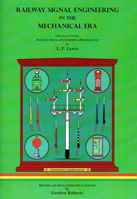 Railway Signal Engineering in the Mechanical Era (Paperback)