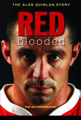 Red Blooded: The Alan Quinlan Autobiography (Paperback)