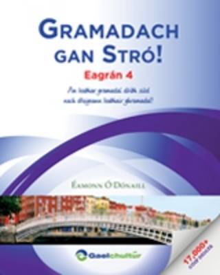Gramadach Gan Stro!: An Leabhar Gramadai Doibh Siud Nach Dtuigeann Leabhair Ghramadai! 2016 (Paperback)