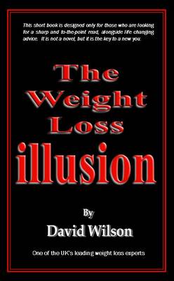The Weight Loss Illusion (Paperback)