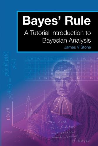 Bayes' Rule: A Tutorial Introduction to Bayesian Analysis (Paperback)