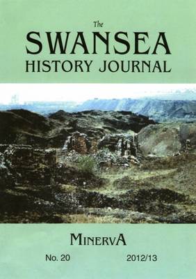 Swansea History Journal: Volume 20: Minerva (Paperback)