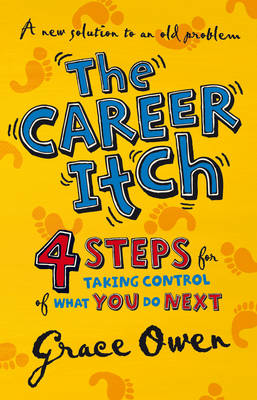 The Career Itch: 4 Steps for Taking Control of What You Do Next (Paperback)