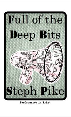 Full of the Deep Bits - Performance in Print (Paperback)
