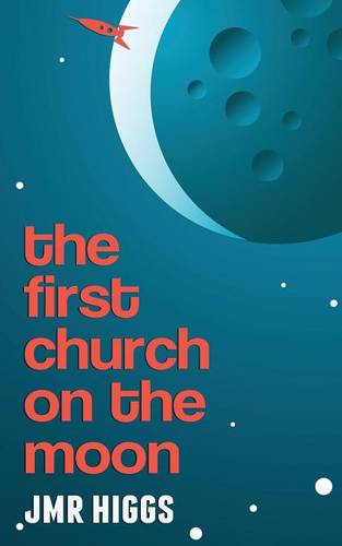 The First Church on the Moon (Paperback)