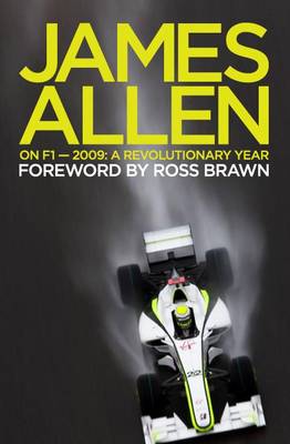 James Allen on F1: 2009: A Revolutionary Year (Paperback)