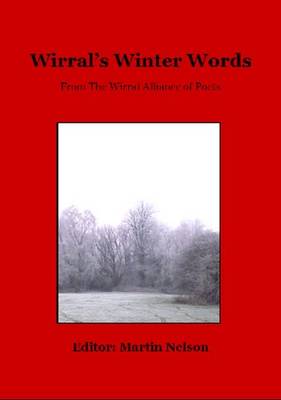 Wirral's Winter Words: From the Wirral Alliance of Poets (Paperback)