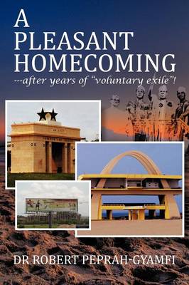 A Pleasant Homecoming--After Years of "Voluntary Exile"! (Paperback)