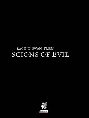 Raging Swan's Scions of Evil (Paperback)
