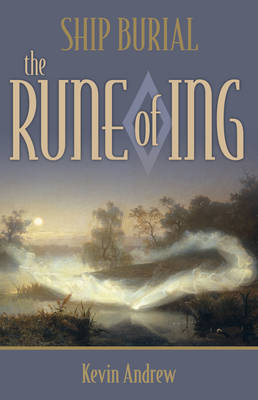 Ship Burial: The Rune of Ing (Paperback)