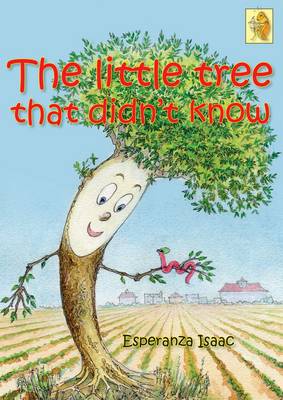 The Little Tree That Didn't Know (Paperback)