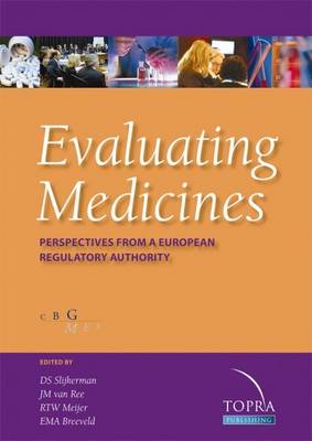 Evaluating Medicines: Perspectives from a European Regulatory Authority (Paperback)