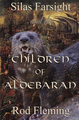 Silas Farsight and the Childen of Aldebaran - Silas Farsight 1 (Paperback)