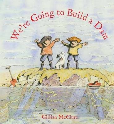 We're Going to Build a Dam (Paperback)