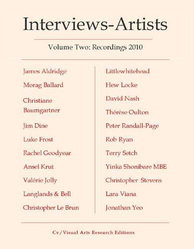 Interviews-Artists: v. 2: Recordings 2010 - CV/Visual Arts Research 98 (Book)