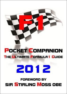 F1 Pocket Companion 2012 2012: The Ultimate Formula 1 Guide (Paperback)