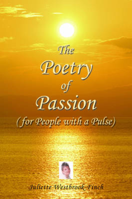 The Poetry of Passion (for People with a Pulse) (Paperback)