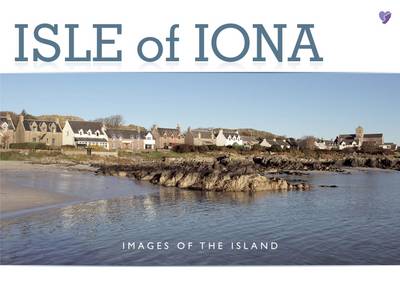 Isle of Iona: Images of the Island (Paperback)